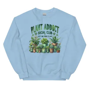 Plant Addice Unisex Sweatshirt